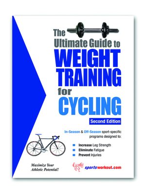 The Ultimate Guide to Weight Training for Cycling - ebook